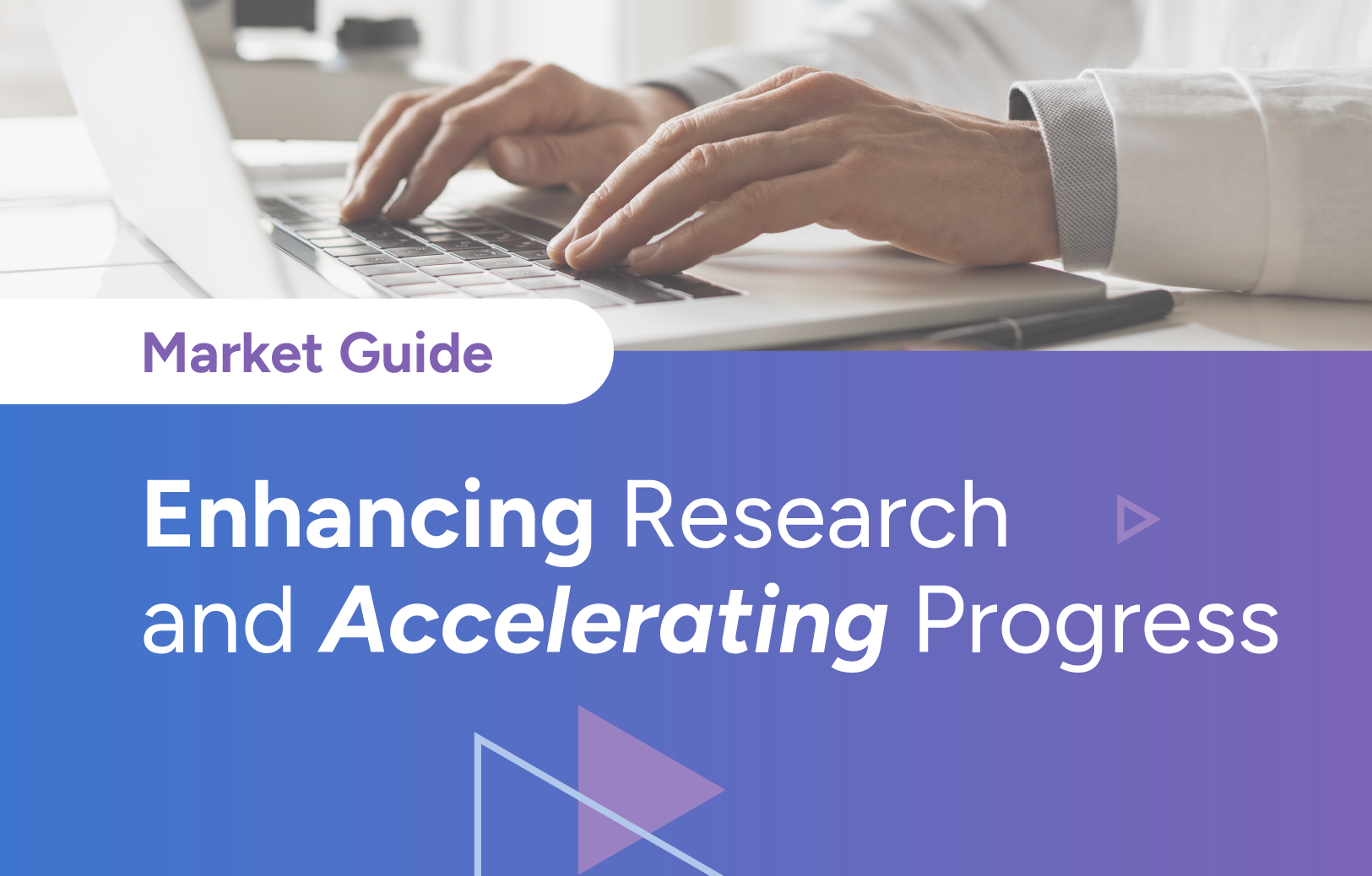 Market Guide: Enhancing Research and Accelerating Progress