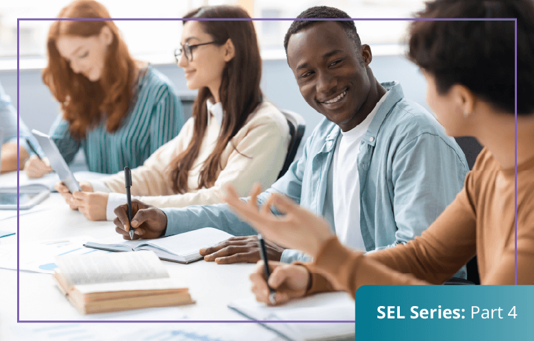 SEL Social Emotional Learning: Part 4