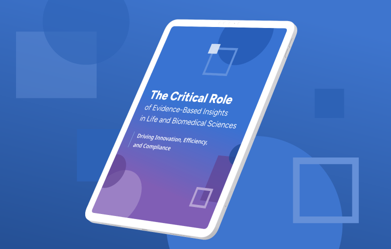 a screenshot of the white paper The Critical Role of Evidence-Based Insights
in Life and Biomedical Sciences on a tablet