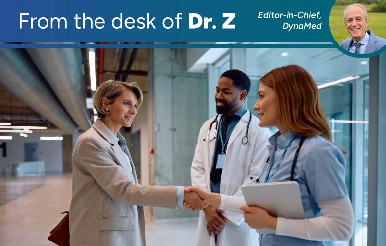 image of medical professionals talking with drug representative with "From the desk of Dr. Z" in the top left