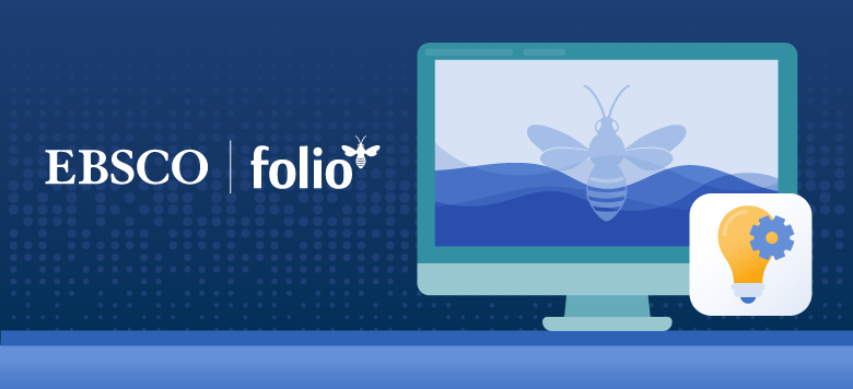 Illustration of FOLIO bee icon in computer screen with icon representing video and EBSCO | folio logo
