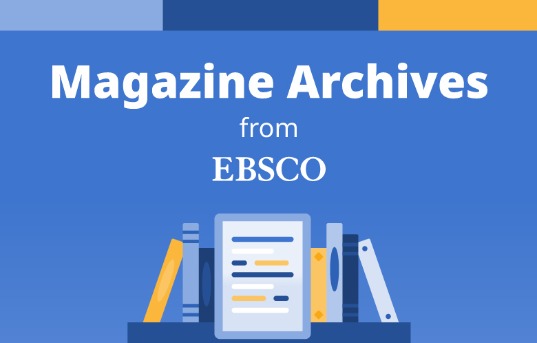 Text reads "Magazine Archives from EBSCO" above an illustrated bookshelf