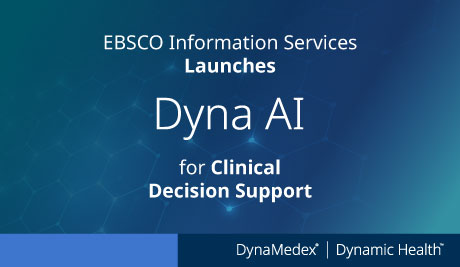 EBSCO Information Services launches Dyna AI for Clinical Decision Support (DynaMedex | DynamicHealth logo)