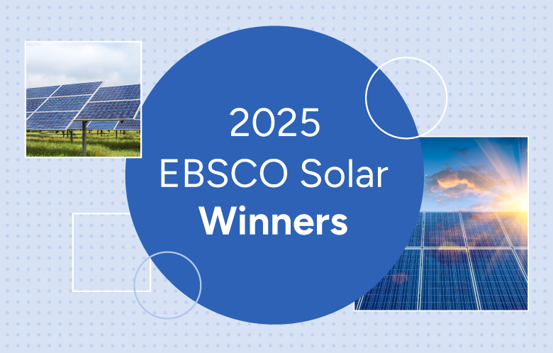 images of solar panels and wind mills with "2025 EBSCO Solar Winners"