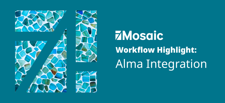 mosaic texture in the Mosaic logo with "Mosaic Workflow Highlight"